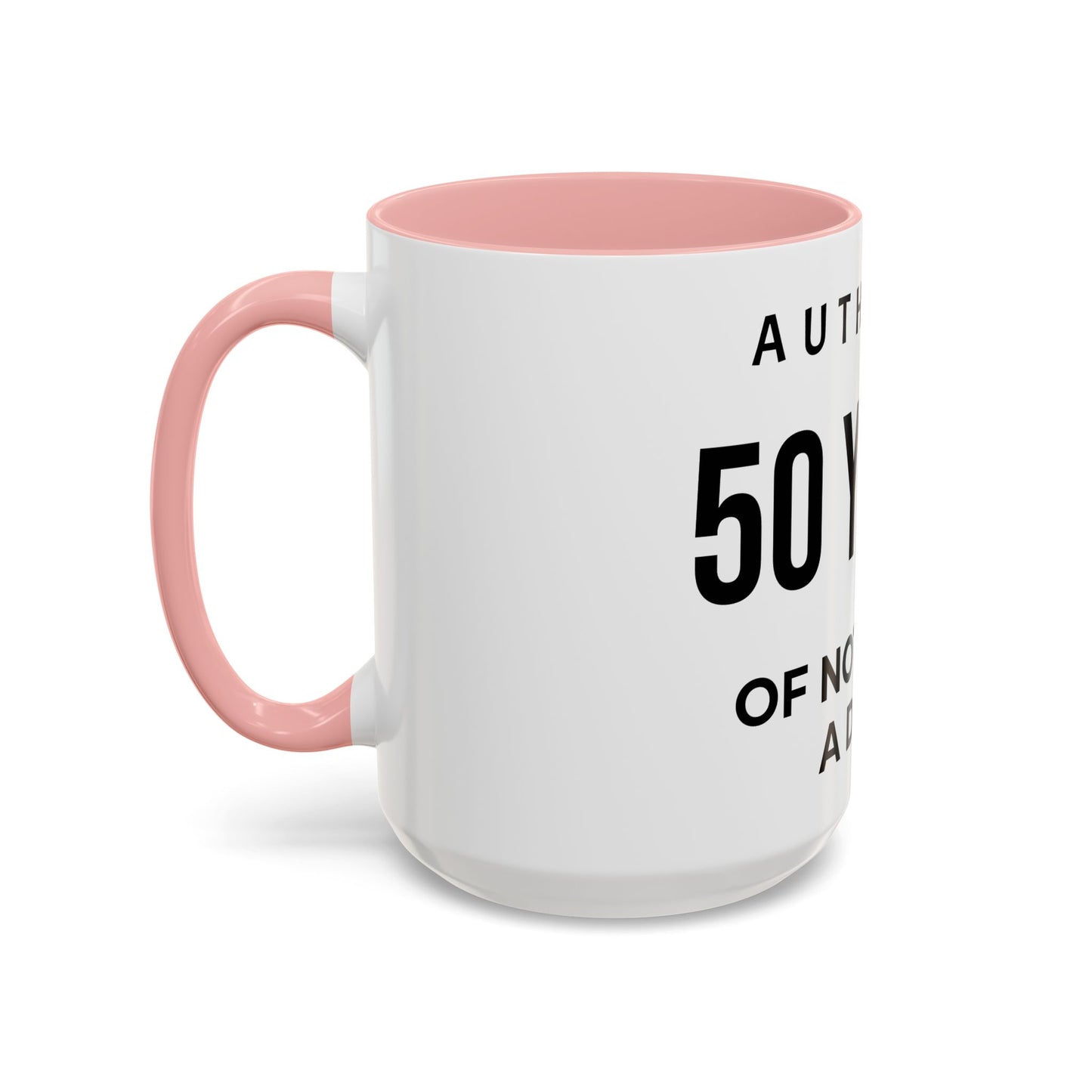 50 Years of Not Giving a Damn Accent Coffee Mug — Funny 50th Birthday Gift