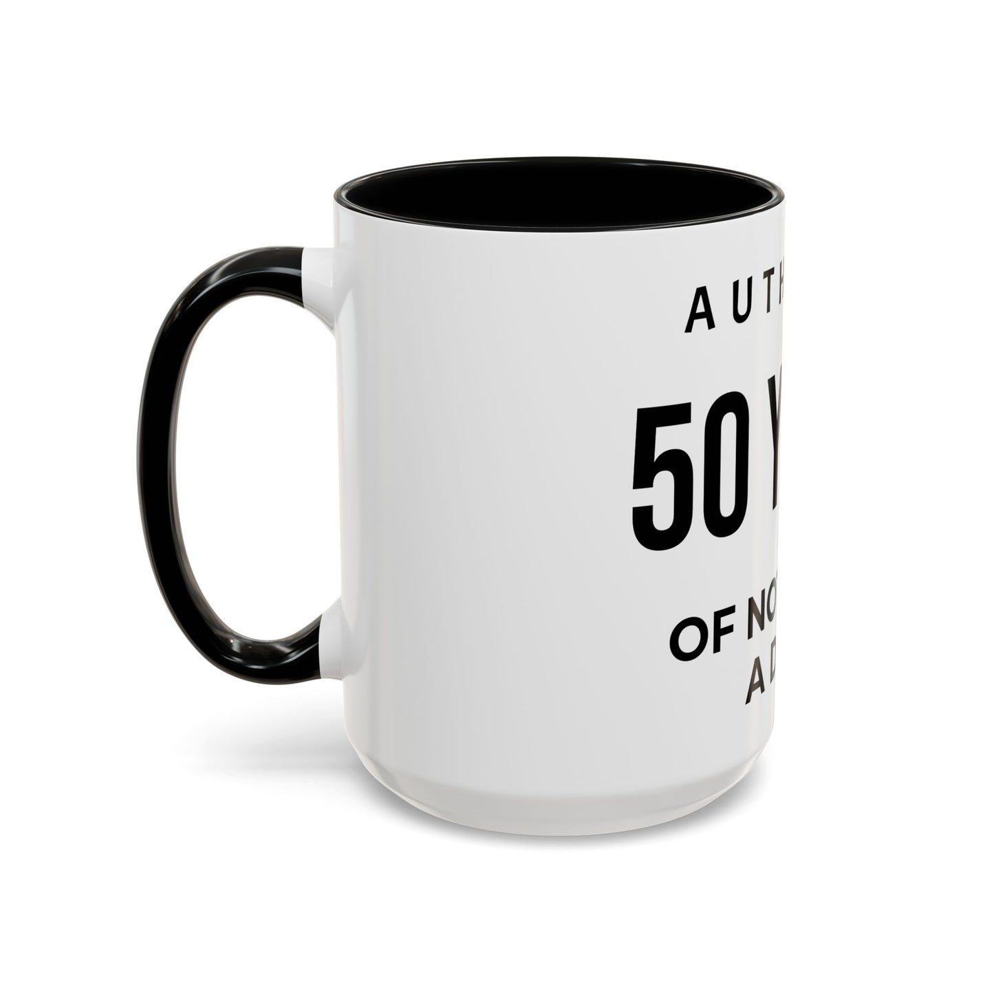50 Years of Not Giving a Damn Accent Coffee Mug — Funny 50th Birthday Gift