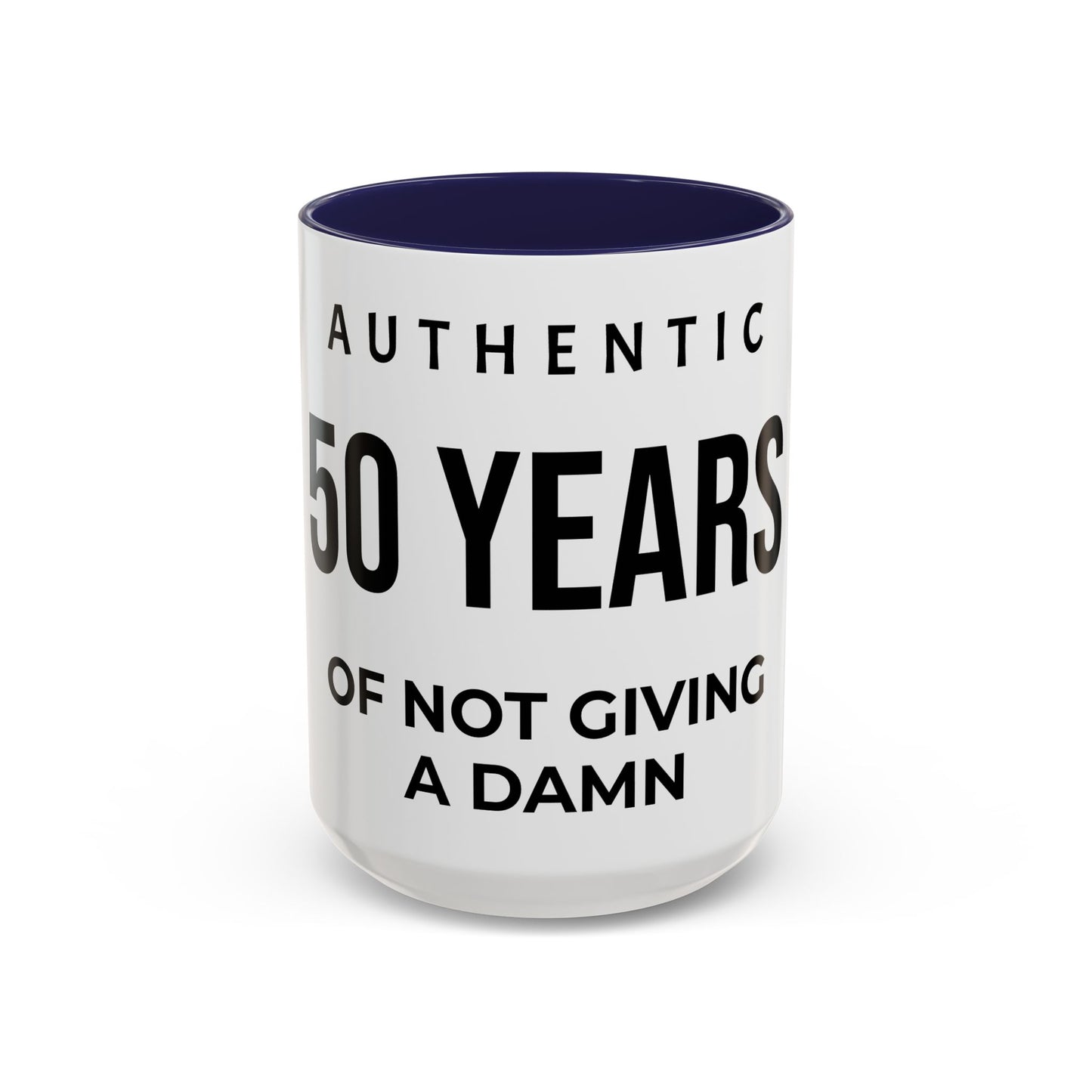 50 Years of Not Giving a Damn Accent Coffee Mug — Funny 50th Birthday Gift