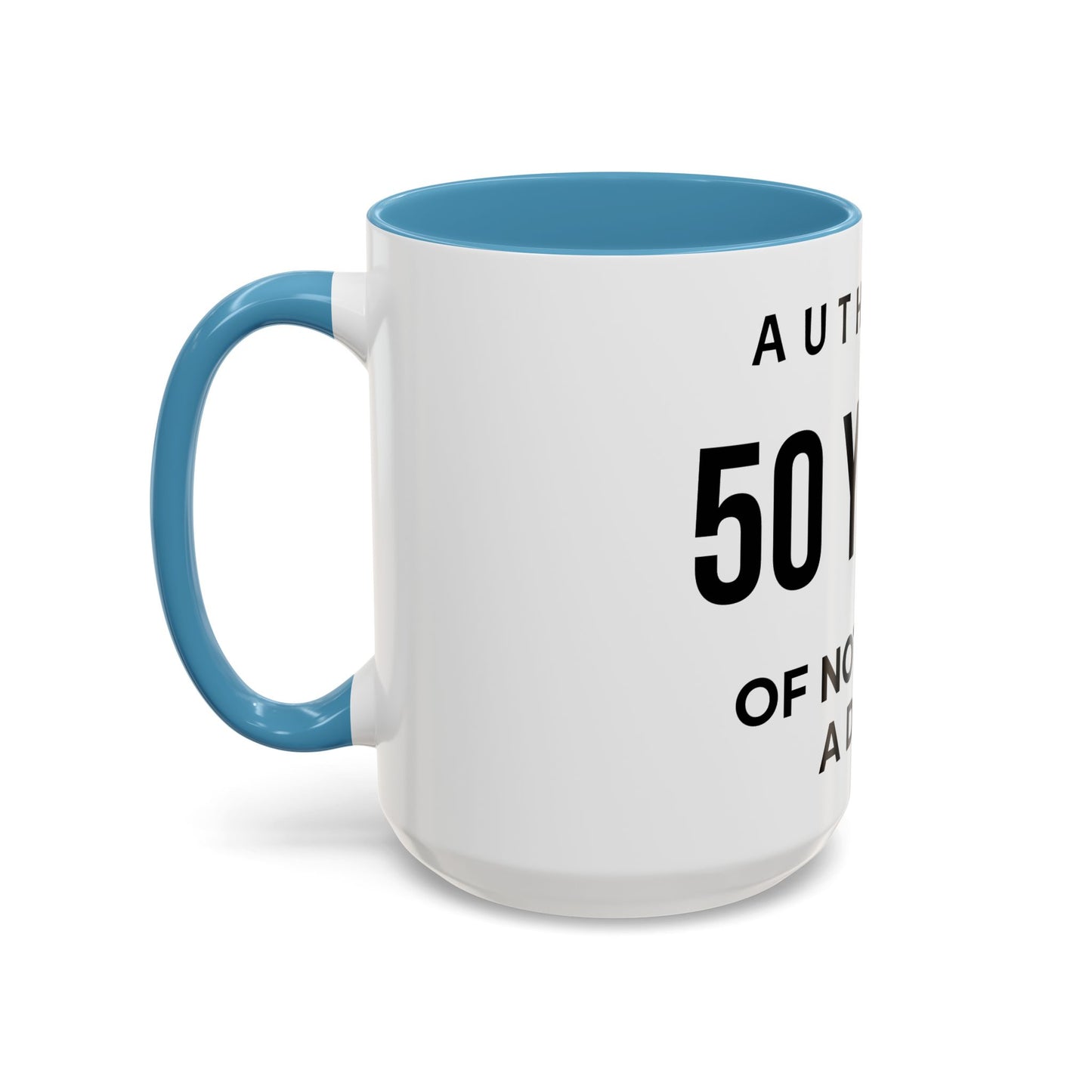 50 Years of Not Giving a Damn Accent Coffee Mug — Funny 50th Birthday Gift