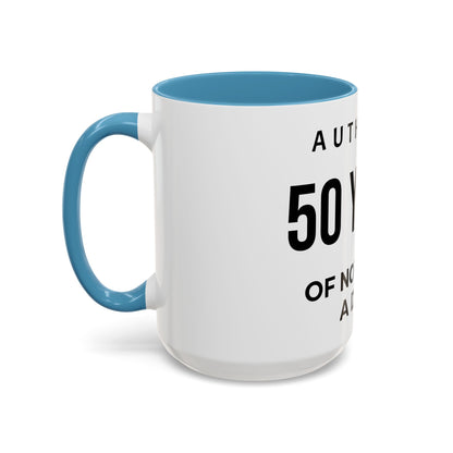 50 Years of Not Giving a Damn Accent Coffee Mug — Funny 50th Birthday Gift